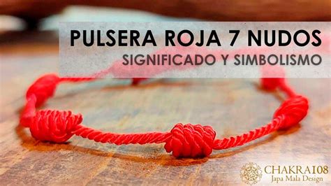 significado pulsera roja 7 nudos|Revelado el significado de la pulsera roja de 7 nudos